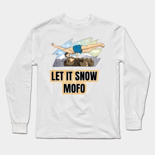 Funny Let it Snow MOFO Long Sleeve T-Shirt